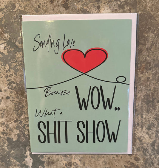 What a Shitshow Greeting Card