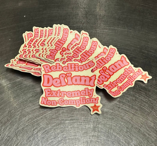 Rebellious Defiant Extremely Non-Compliant Glow-In-The-Dark sticker