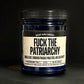 Fuck The Patriarchy Candle