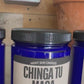 Chinga Tu MAGA Candle