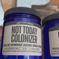 Not Today Colonizer Candle